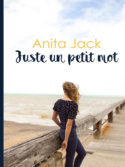 Title details for Juste un petit mot by Anita Jack - Available
